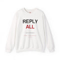 Reply All Sweatshirt — Funny Office Email Crewneck