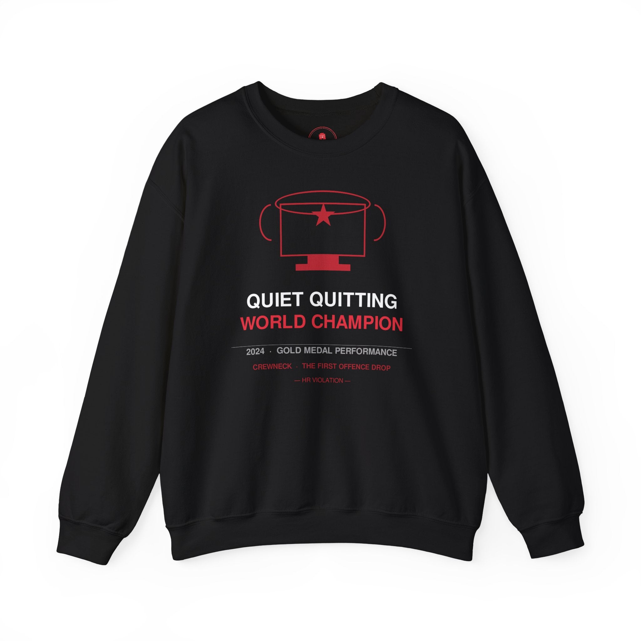 Quiet Quitting World Champion Sweatshirt — Funny Office Resignation Crewneck