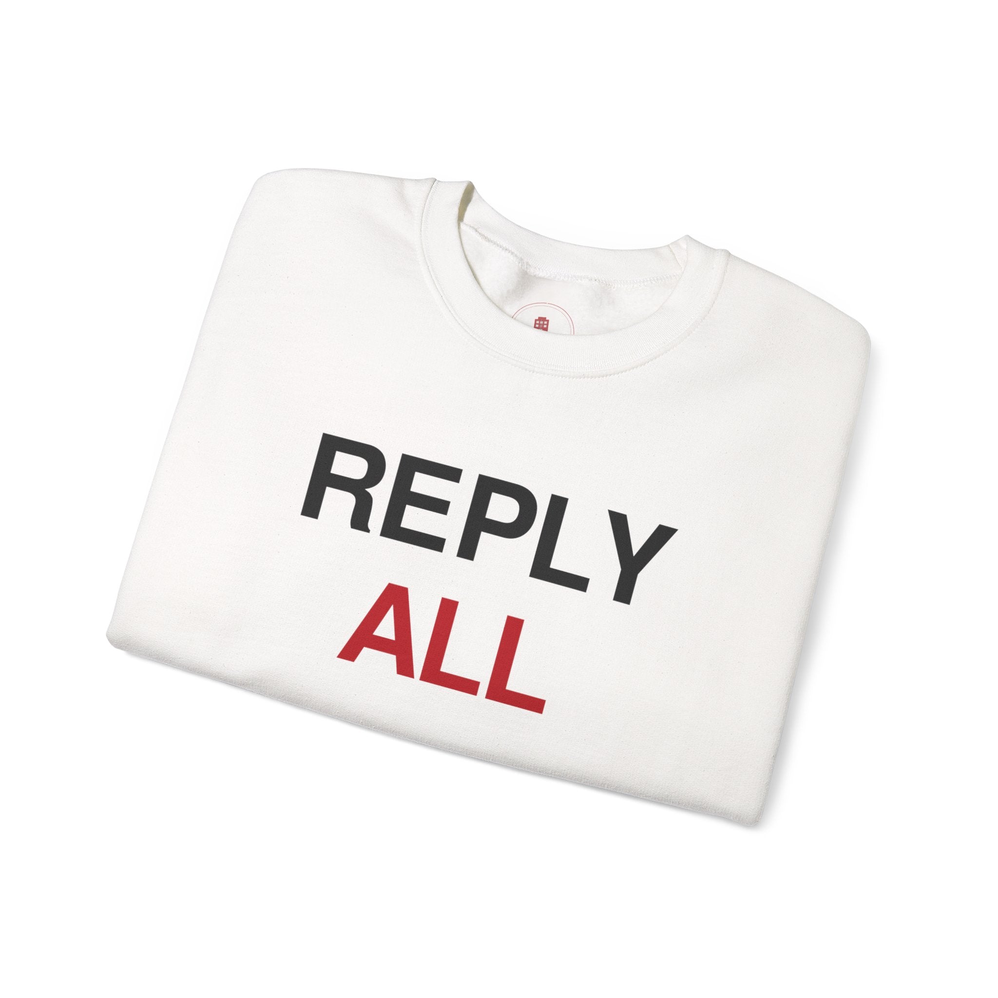 Reply All Sweatshirt — Funny Office Email Crewneck