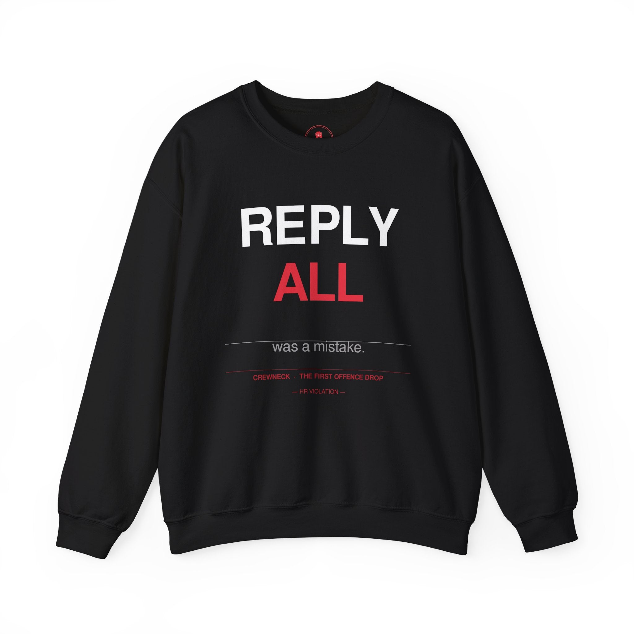 Reply All Sweatshirt — Funny Office Email Crewneck